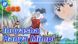 Inuyasha | [Higurashi] Hanya Mimpi_2