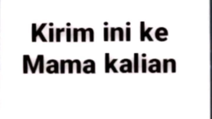 kirim ini ke mama kalian🤗👍