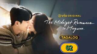 THE MIDNIGHT ROMANCE IN HAGWON Episode 02 Tagalog Dubbed