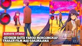 Seishun Buta Yarou mengungkap trailer film Mai Sakurajima