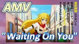 [Banished from the Hero's Party]AMV |  "Waiting On You"