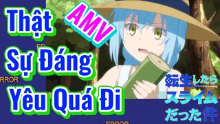 [Slime]AMV | Thật Sự Đáng Yêu Quá Đi