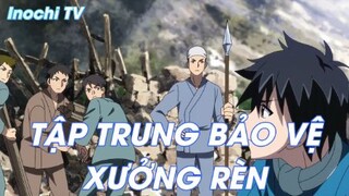 Tập trung bảo vệ xưởng rèn - Tôi gánh trên vai 1 triệu sinh mạng phần 2 Tập 4