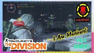 The Division : Dark Zone I Am Manhunt!