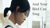 And Your Bird Can Sing | Japanese Movie 2018
