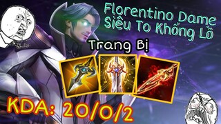 Florentino Dame Siêu To Khổng Lồ Khi Sử Dụng Trang Bị Này - Ăn Ngay 20 mạng | Liên Quân Mobile ✔