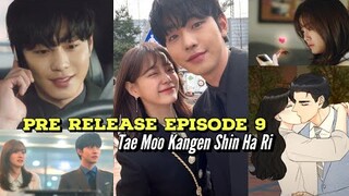 Pre Release Business Proposal Ep 9 || Kang Tae Moo Kangen Shin Ha Ri