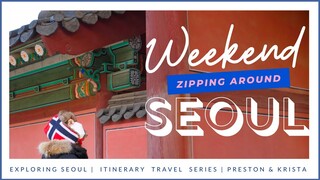 A WEEKEND Zipping Around SEOUL, South Korea 🇰🇷 // New Travel Guide Series TRAILER