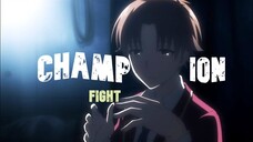 Classroom of the Elite「 AMV 」- Champion