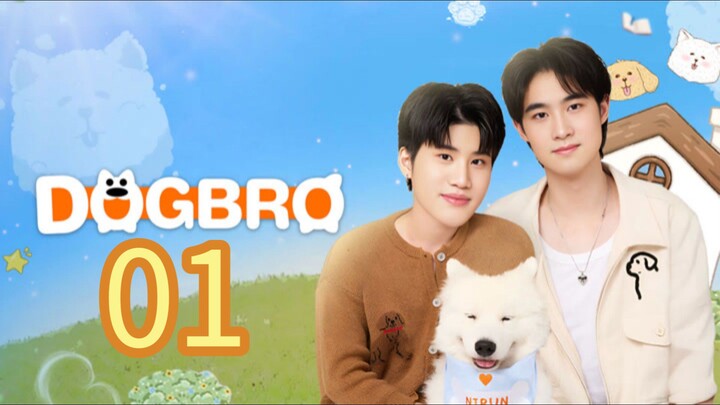 🇹🇭 DogBro the Series Episode 1 [Eng sub]