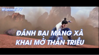 Thế giới hoàn mỹ Tập 28 - Khai Mở Thần Triều