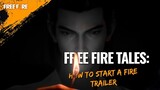 Hayato: How to Start a Fire Trailer #1 | Free Fire Tales | Free Fire SSA