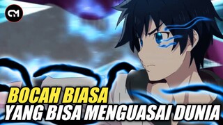 5 REKOMENDASI ANIME BOCAH BIASA BISA MENGUASAI DUNIA