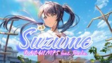 Suzume - RADWIMPS feat. Toaka ost Suzume no Tojimari【COVER】