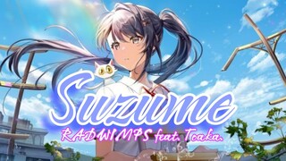 Suzume - RADWIMPS feat. Toaka ost Suzume no Tojimari【COVER】
