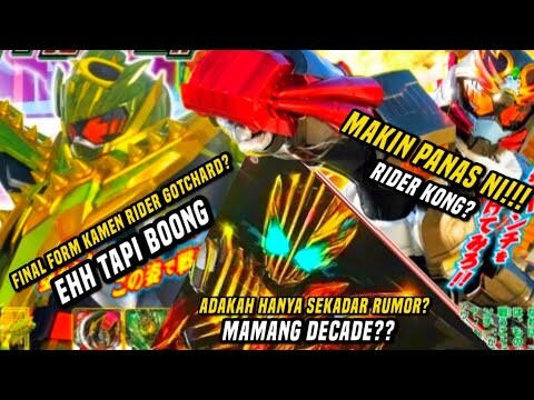 MAKIN TERTARIK DENGAN FORM KAMEN RIDER GOTCHARD? BAHAS INFO KAMEN RIDER GOTCHARD!!!