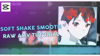 TUTORIAL SMOOTH SOFT SHAKE (RAW/DADDY) STYLE AMV || CAPCUT!