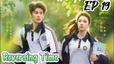 [ENG] EP 19 Reversing Time