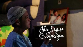 Telefilem Aku Ingin Ke Syurga 2022