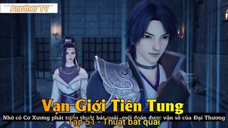 Vạn Giới Tiên Tung Tập 51 - Thuật bát quái