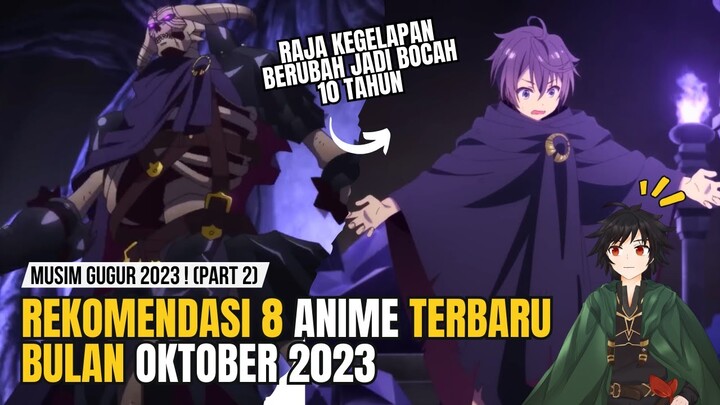 8 Rekomendasi Anime Terbaru 2023 | Anime Isekai Baru, Raja Kegelapan Ke Sekolah | Musim Gugur 2023