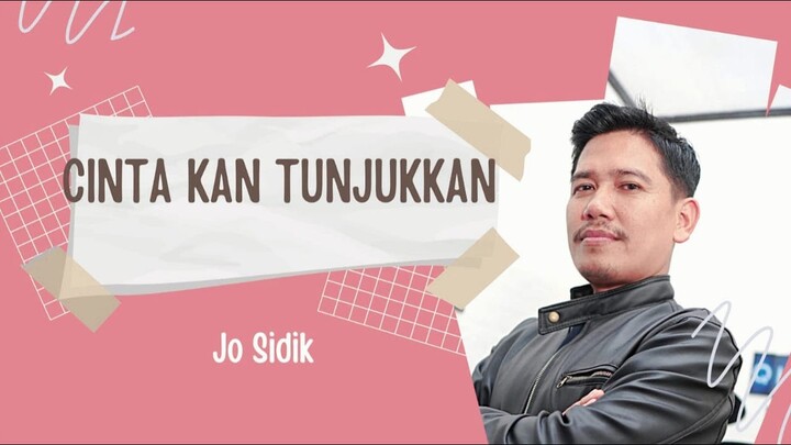 Jo Sidik - Cinta Kan Tunjukkan (Official Music Video)