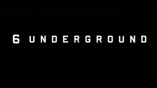 6 UNDERGROUND