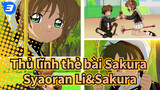 [Thủ lĩnh thẻ bài Sakura] Cảnh cắt Syaoran Li&Sakura Kinomoto HD| Phút ấm lòng 3-1_3