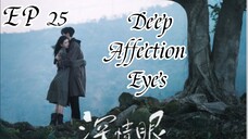 [ENG] EP 25 Deep Affection Eyes