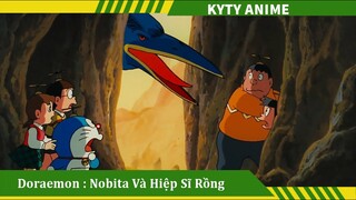 Review Phim Doraemon  Nobita và hiệp sĩ rồng, Doraemon Cuộc Phiêu Lưu Vào Lòng Đất của  Kyty Anime