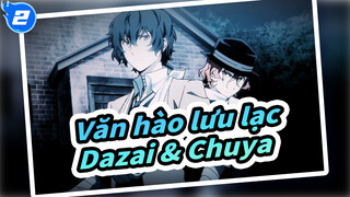 [Văn hào lưu lạc / Dazai & Chuya] Bạn là sự điên cuồng ngọt ngào của tôi (bởi Mamo)_2