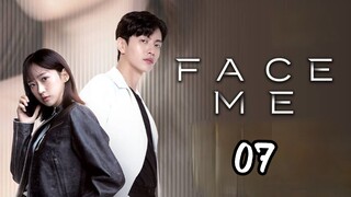 🇰🇷 EP 7 | Face Me (2024) [Eng Sub]