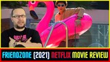 Friendzone (2021) Netflix Movie Review