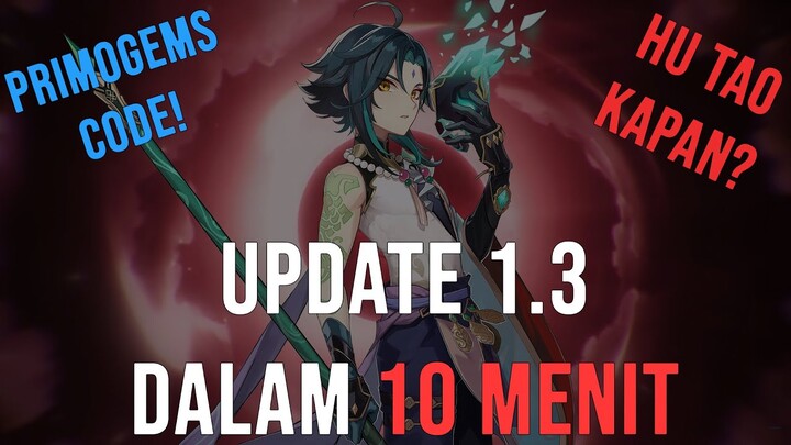 GRATIS 2000 PRIMOGEMS? UPDATE 1.3 - Genshin Impact Indonesia
