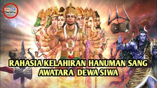 KISAH KELAHIRAN HANUMAN AWATARA DEWA SIWA UNTUK MENYATUKAN SRI RAMA DAN SITA