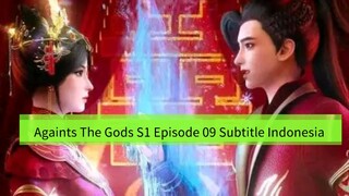 Againts The Gods S1 Episode 09 Subtitle Indonesia