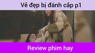 Vẻ đẹp bị đánh cắp p1