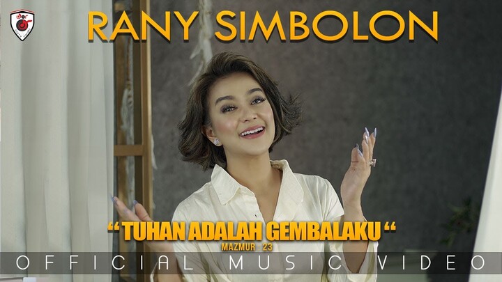 Rany Simbolon | Tuhan Adalah Gembalaku | Official Music Video