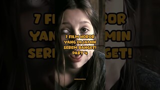 7 Film Horor yang Dijamin Serem Banget! Part 4 #rekomendasifilm