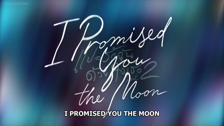 I Promised You The Moon Episode 4