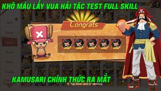 KHO BÁU TRUYỀN THUYẾT - XẢ VÉ LẤY VUA HẢI TẶC GOLD D.ROGER TEST SỨC MẠNH TRÙM CUỐI VỚI KAMUSARI