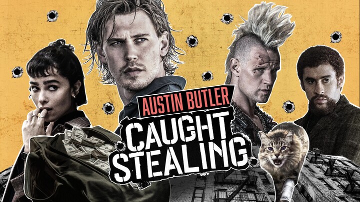 Watch Caught Stealing Full Movie HD 2025
