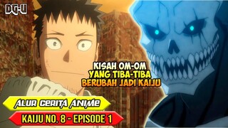 ORANG YANG PALING MEMBENCI KAIJU MALAH JADI KAIJU SENDIRI - ALUR CERITA ANIME KAIJU NO.8 - EPISODE 1