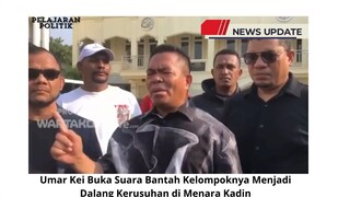 Umar Kei Buka Suara Bantah Kelompoknya Menjadi Dalang Kerusuhan di Menara Kadin