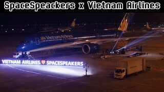 SpaceSpeackers x Vietnam Airlines #showbiz