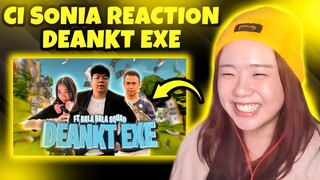 REAKSI CI SONIA - DEANKT EXE