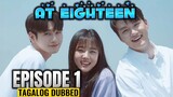 At Eighteen Episode 1 Tagalog