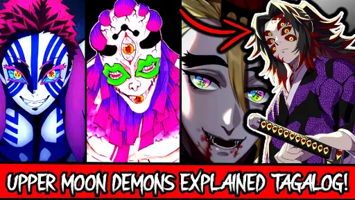UPPER MOON DEMONS EXPLAINED! (12 KIZUKI) | Demon Slayer Tagalog Review!