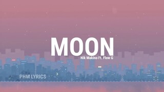 Nik Makino - MOON feat. Flow G (Lyrics)