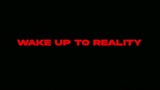 Wake Up To Reality 👁👄👁